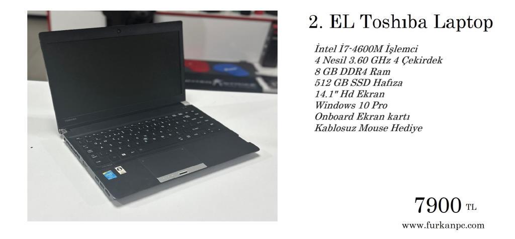 2. EL Laptop Toshıba İ7-4600M 8 GB 512 GB SSD 14.1 2. EL Laptop Toshıba İ7-4600M 8 GB 512 GB SSD 14.1