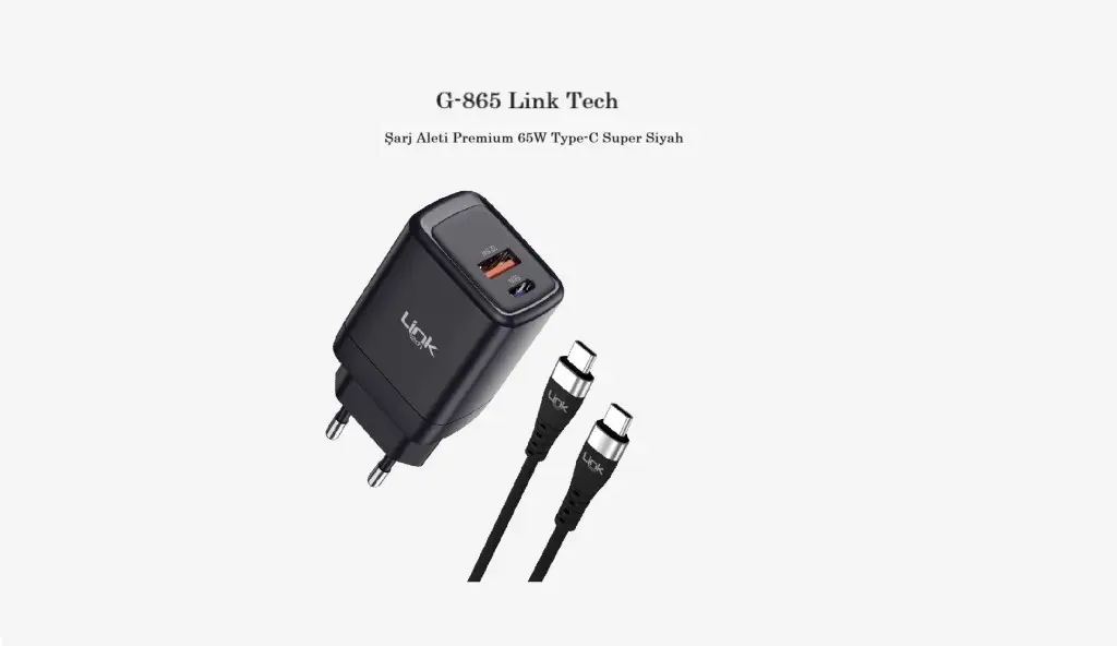 G-865 Link Tech Şarj Aleti Premium 65W Type-C Super Siyah G-865 Link Tech Şarj Aleti Premium 65W Type-C Super Siyah