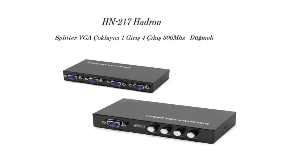 HN217 Hadron Splitter 4 Port VGA Çoklayıcı Düğmeli HN217 Hadron Splitter 4 Port VGA Çoklayıcı Düğmeli