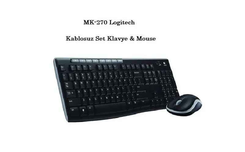MK-270 Logitech Kablosuz Set Klavye & Mouse MK-270 Logitech Kablosuz Set Klavye & Mouse