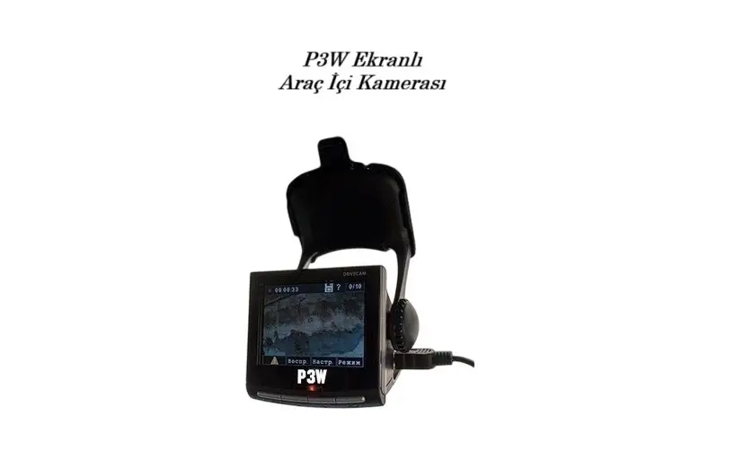P3W Ekranlı Araç İçi Kamerası P3W Ekranlı Araç İçi Kamerası