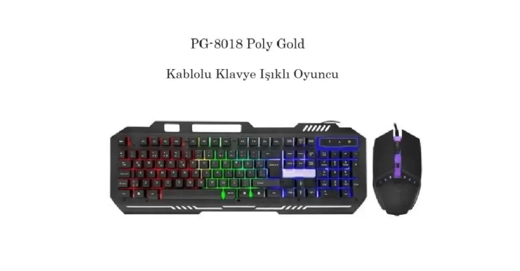 PG-8018 Poly Gold Kablolu Set Klavye & Mouse Işıklı Oyuncu PG-8018 Poly Gold Kablolu Set Klavye & Mouse Işıklı Oyuncu